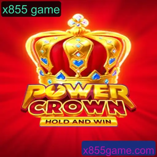 PowerCrown: Descubra o Fascinante x855 Game